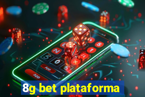 8g bet plataforma